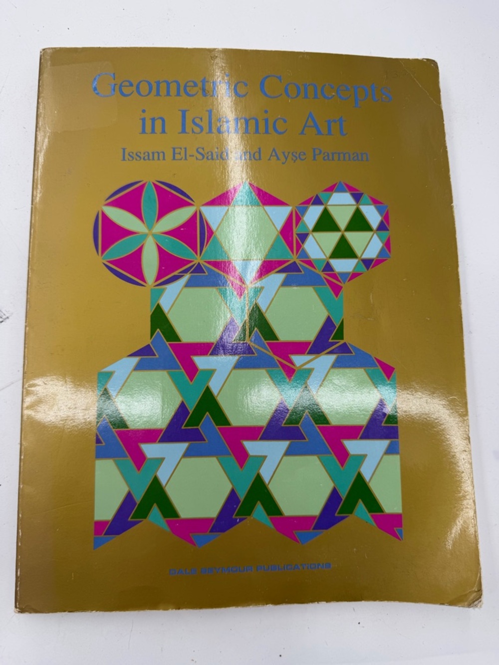 Geometric Concepts Islamic Art by El-Said Issam (Trade Paperback).